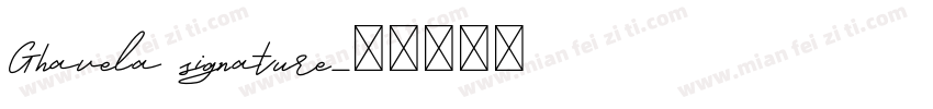 Ghavela signature字体转换